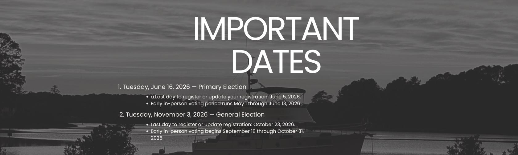 Important 2026 election dates Accomack County Republican Club